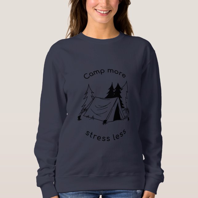 Sweatshirt Camp plus de stress moins (Devant)