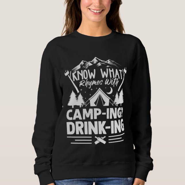 Sweatshirt Camp Tents Outdoors Know What Rhymes with Camping  (Devant)