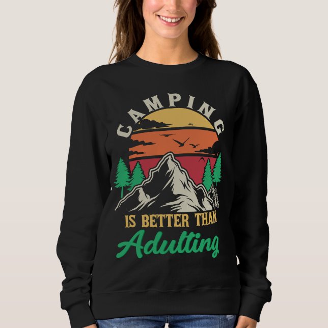 Sweatshirt camper est mieux que adulter (Devant)