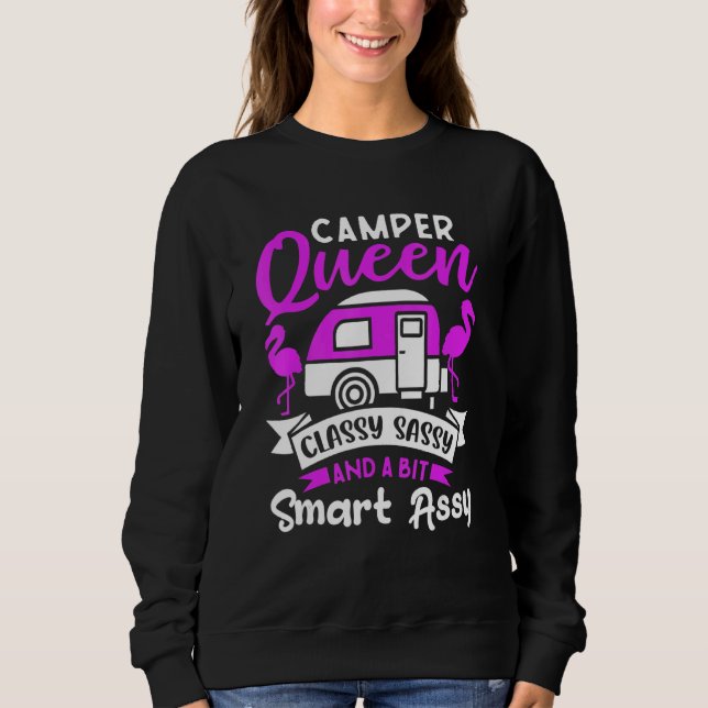 Sweatshirt Camper Queen Classy Sassy Et Un Peu Smart Assy Cut (Devant)
