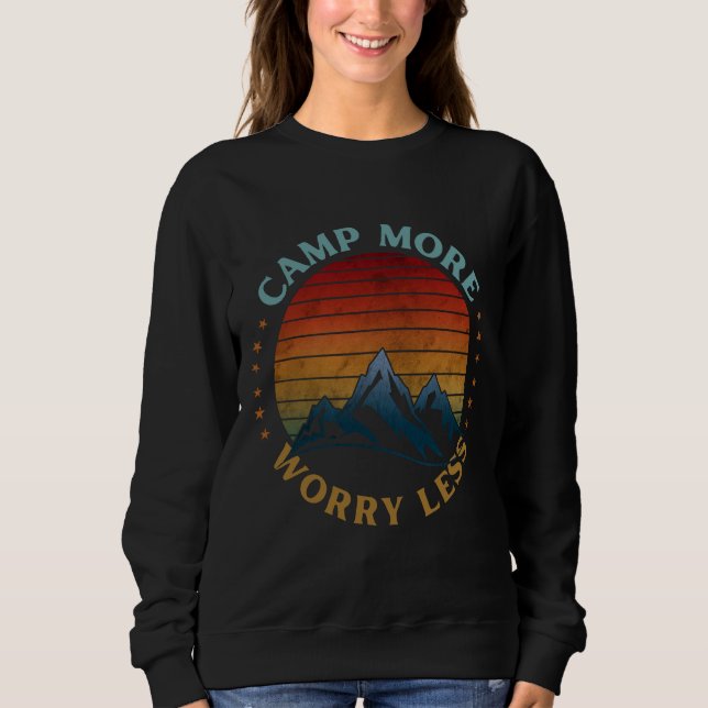 SWEATSHIRT CAMPEZ PLUS INQUIÉTEZ MOINS  (Devant)