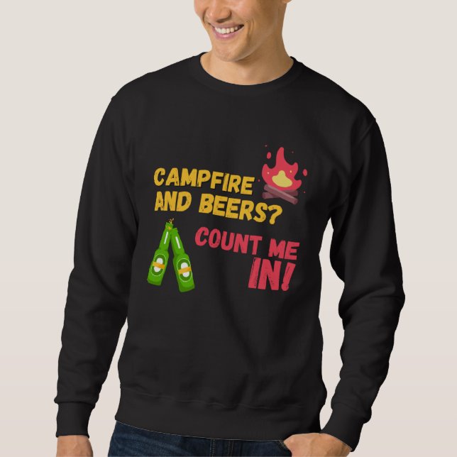 Sweatshirt Campfire and beers count me in (Devant)