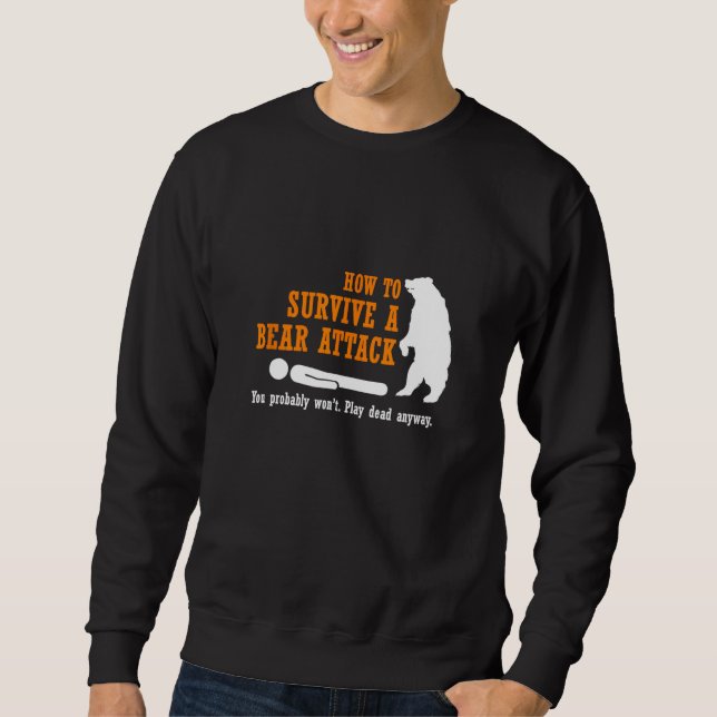 Sweatshirt Camping amusant - Comment survivre à une attaque d (Devant)