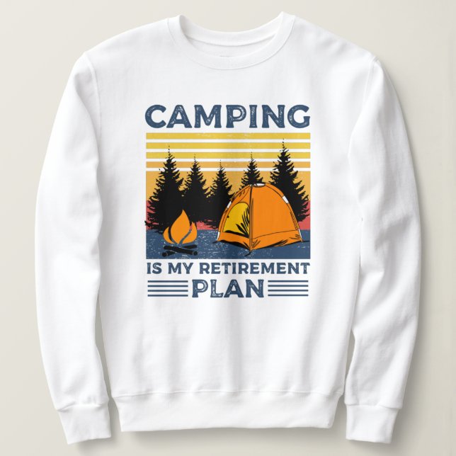 Sweatshirt Camping est mon plan de retraite Drôle camping Cad (Design devant)