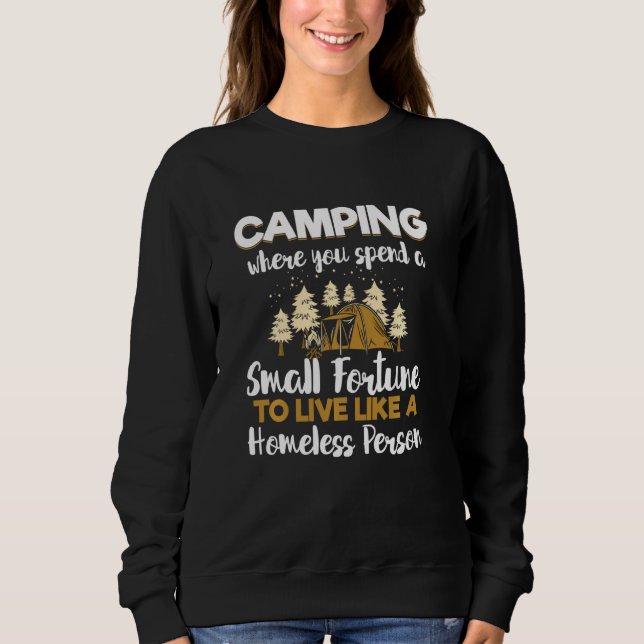 Sweatshirt Camping Fortune Personne sans abri Camping Camper (Devant)