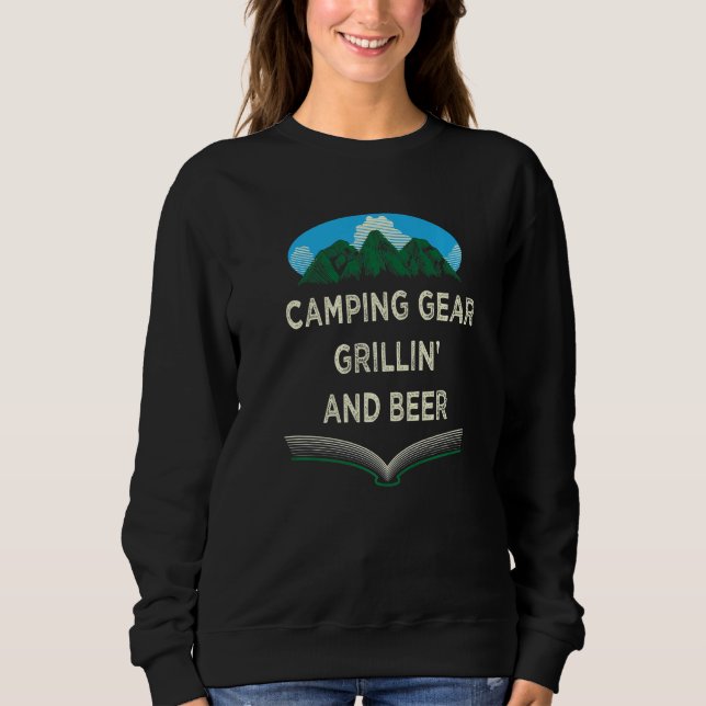 Sweatshirt Camping Grillin and Beer Camper Party Camp Reunion (Devant)