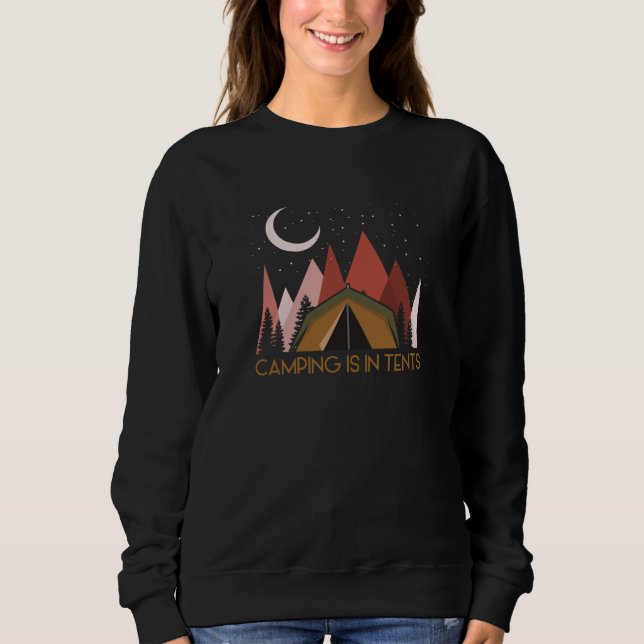 Sweatshirt Camping Is (Devant)