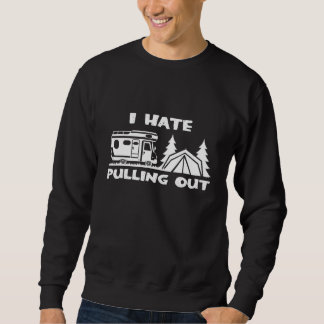 Sweatshirt Camping Je déteste sortir la tente de caravaning