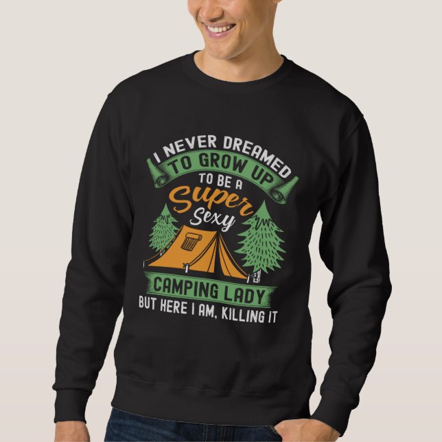 Sweatshirt Camping Lady  Camper Mom RV Van Trailer Women (Devant)