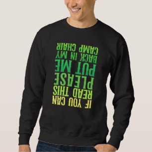 Sweatshirt Camping Me Rendre Président Du Camp Drunk