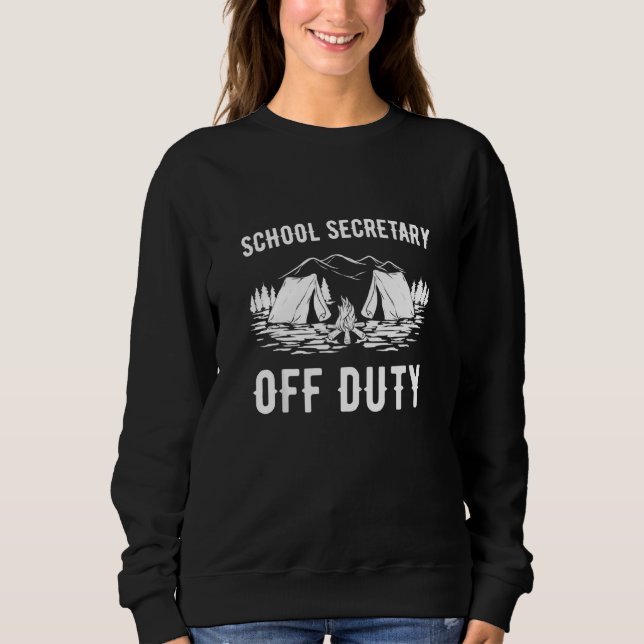Sweatshirt Camping Secrétaire de l'école hors service Funny C (Devant)