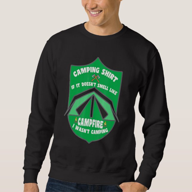 Sweatshirt Camping - S'Il Ne Sent Pas Comme Camper De Feu De  (Devant)
