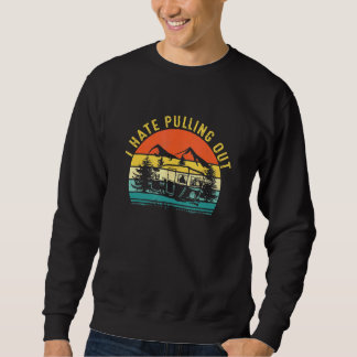 Sweatshirt Camping Vintage Je déteste sortir Rétro Voyage Ten
