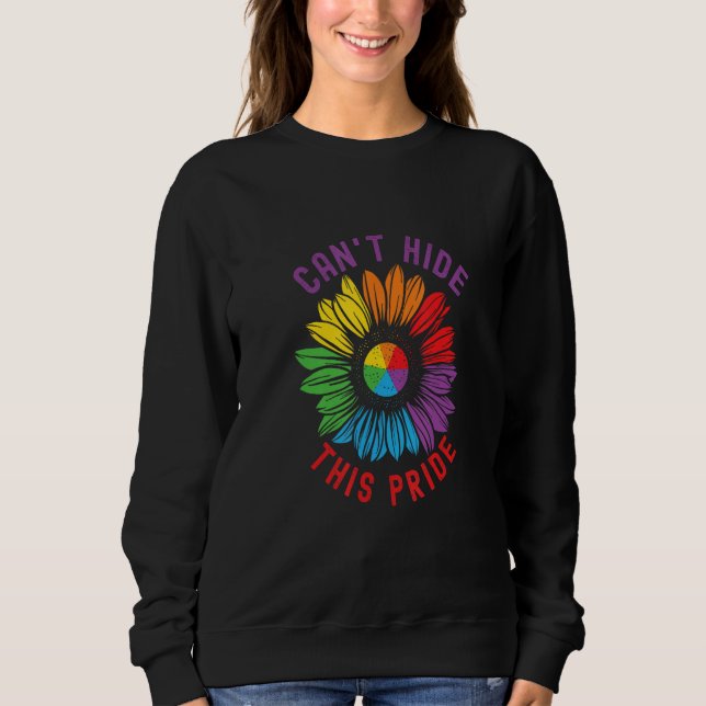 Sweatshirt Can t Hide This Pride Pride Equal Rights LGBTQ (Devant)