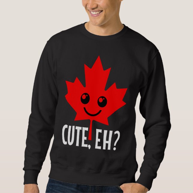 Sweatshirt Canada Mignon Eh  Feuille d'Érable Drapeau Canadie (Devant)