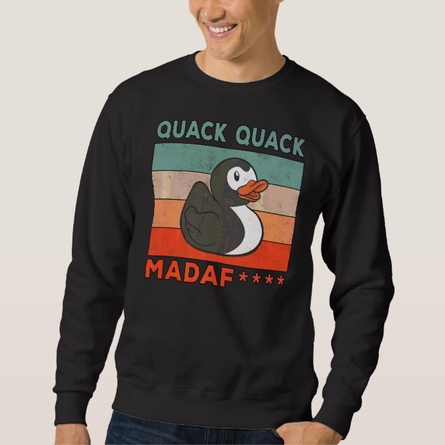 Sweatshirt Canard Duck Sayings Rubber Duck Quack Ducks 2 (Devant)