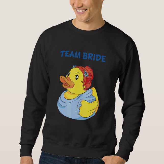Sweatshirt Canard en caoutchouc Team Bride Fête de célibatair (Devant)