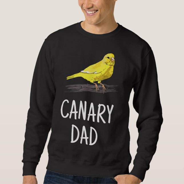 Sweatshirt Canary Papa Animal Bird Canary Lover Cadeau Pour P (Devant)