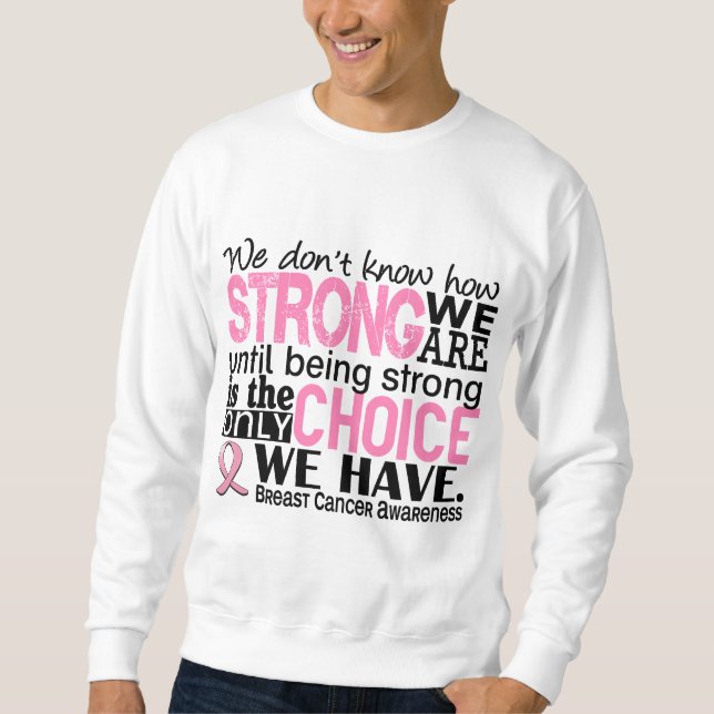Sweatshirt Cancer du sein comme nous forts sommes (Devant)