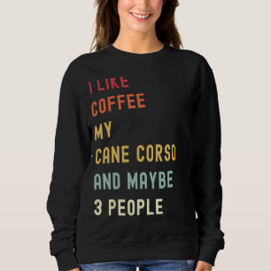 Sweatshirt Cane Corso Retro Chien Et Café