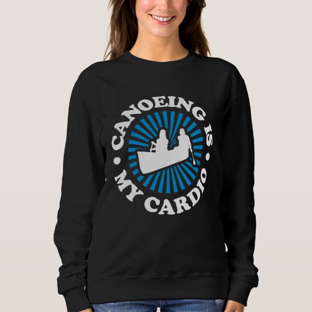 Sweatshirt Canoë Canoë Est Mon Cardio (Devant)
