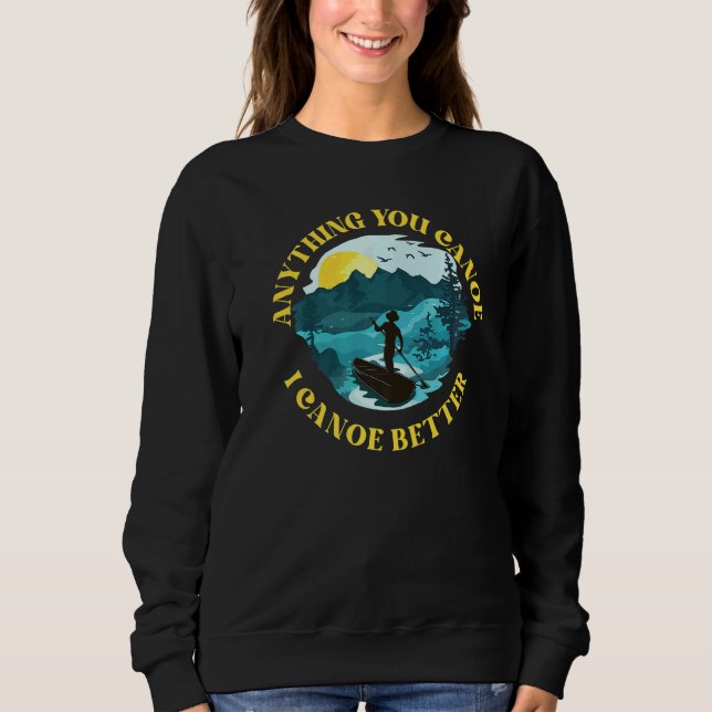 Sweatshirt Canoë Canoë Tout Vous Canoë I Canoë Mieux (Devant)