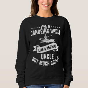 Sweatshirt Canoë Oncle Canoë Lac Paddler Sport d'aviron Kay