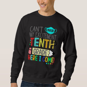 Sweatshirt Cant Masque Mon Excitant Dixième Année Je Viens