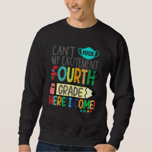 Sweatshirt Cant Masque Mon Excitation Quatrième Année Je Vien