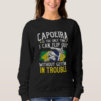Sweatshirt Capoeira est le moment où je peux me retourner san