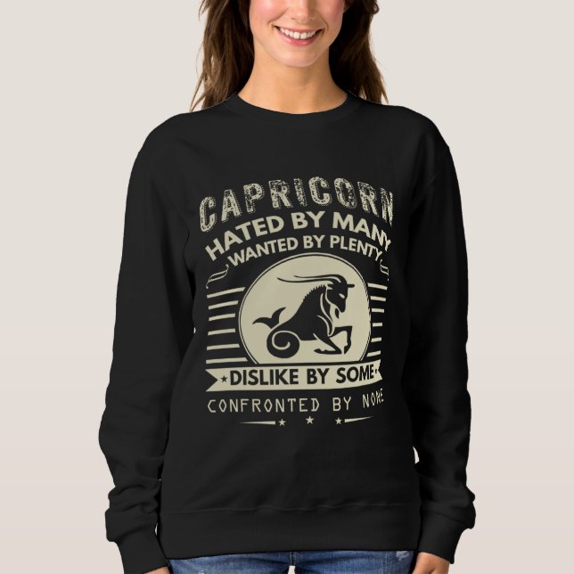 Sweatshirt Capricorn   Hated By Many Wanted By Plenty (Devant)
