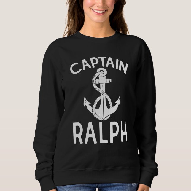Sweatshirt Captain Ralph Ship Yacht Boating Boat Anchor (Devant)