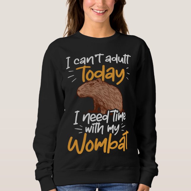 Sweatshirt Capybara can t adult South American Rodent (Devant)