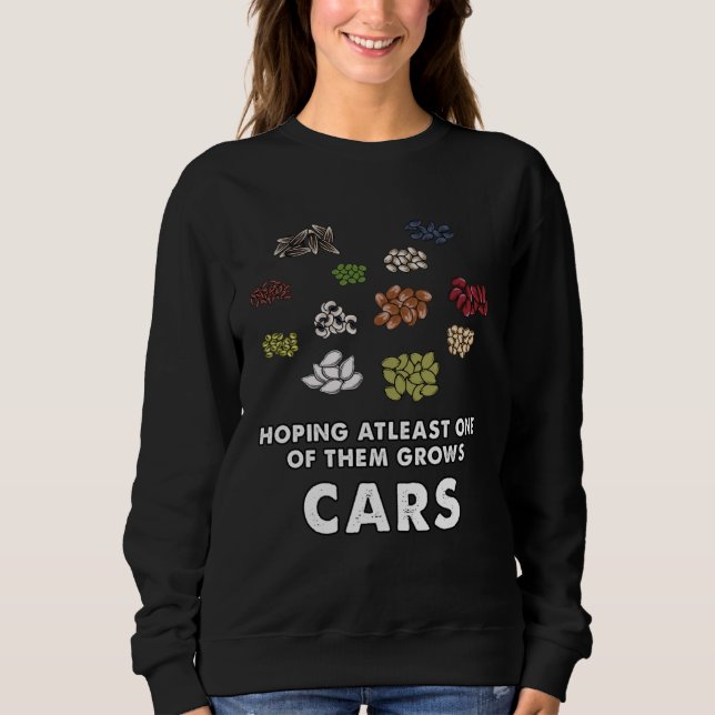 Sweatshirt car  Seeds growth meme (Devant)