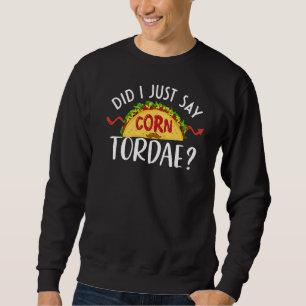 Sweatshirt Cardiologie Plaisanterie Ai-Je Juste Dit Corn Tord