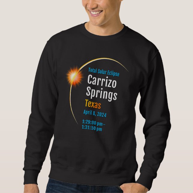 Sweatshirt Carrizo Springs Texas Tx Total Solar Eclipse 2024 (Devant)