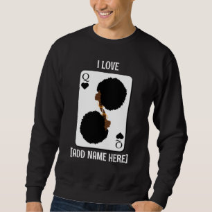 Sweatshirt CARTE DE REINE NOIRE personnalisée Valentines pour