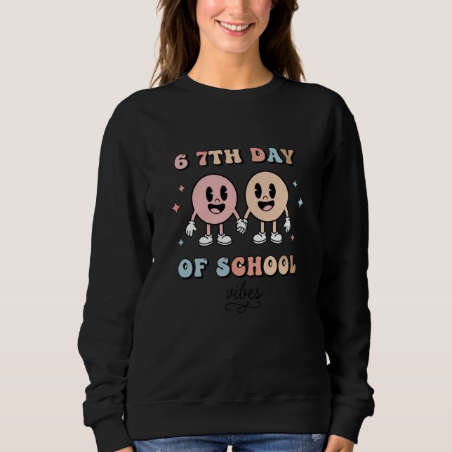 Sweatshirt Cartoons, 6 7TH Day of School Playful Pastel Carto (Devant)