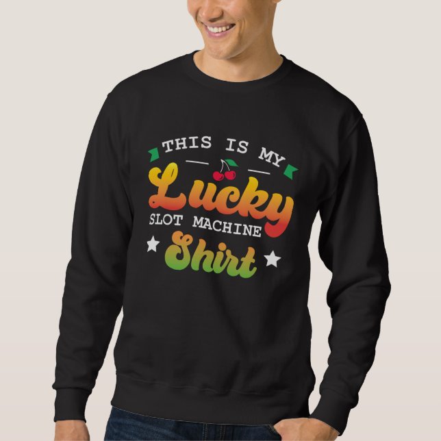 Sweatshirt Casino C'est ma machine à sous porte-bonheur Graph (Devant)
