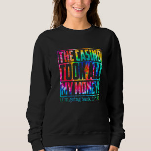 Sweatshirt Casino De Jeu Le Casino A Pris Tout Mon Argent