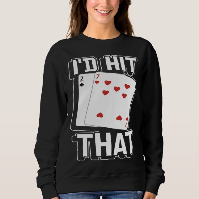 Sweatshirt casino for men i would hit that gambler  1 (Devant)