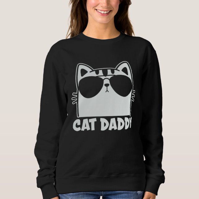 Sweatshirt Cat Daddy   Cute Cat Owner Cat  Cat Mom Cat Dad  1 (Devant)