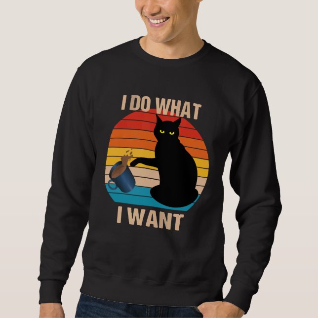 Sweatshirt Cat Do What I Want Cat  Meow Rebel Kitty Retro Vin (Devant)