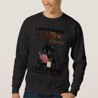 Sweatshirt Cat Je Ne Bois Que Du Café Et Lis Des Livres 3 Jou
