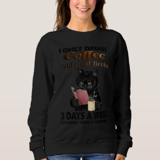 Sweatshirt Cat Je Ne Bois Que Du Café Et Lis Des Livres 3 Jou