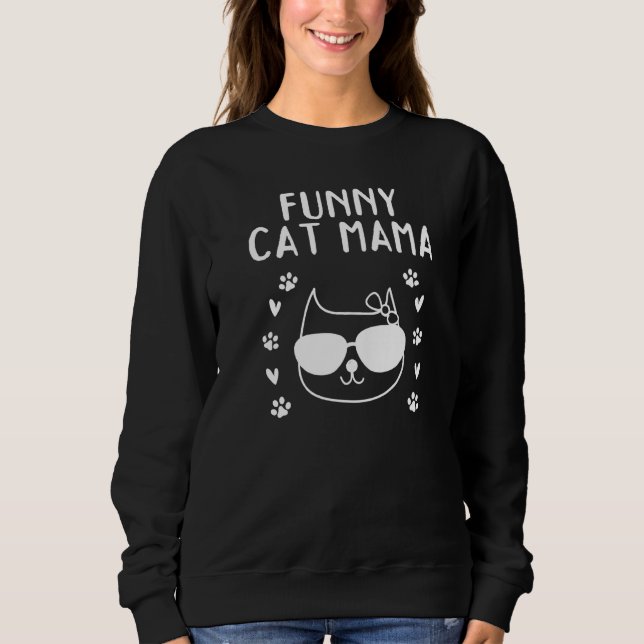 Sweatshirt Cat Mom Cute Cat Cat Mama  Cat Mama (Devant)