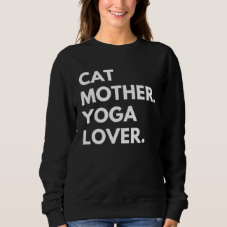 Sweatshirt Cat Mother Yoga   Cat Owner