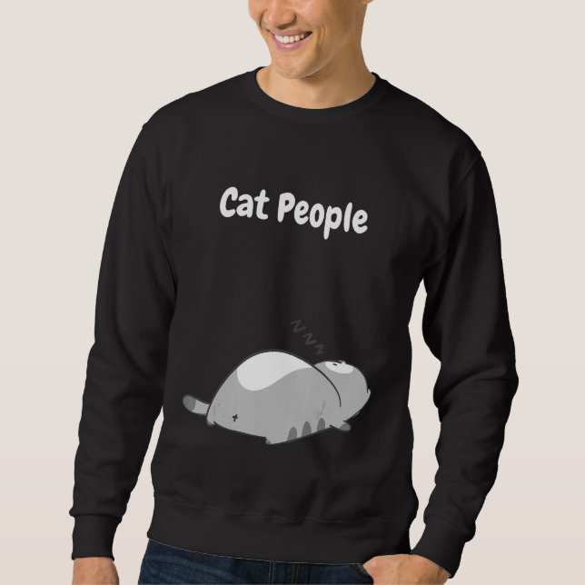 Sweatshirt Cat people be like (Devant)