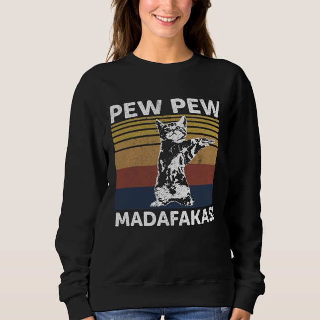 Sweatshirt Cat Vintage PewPewPew Madafakas Cat Crazy Pew (Devant)