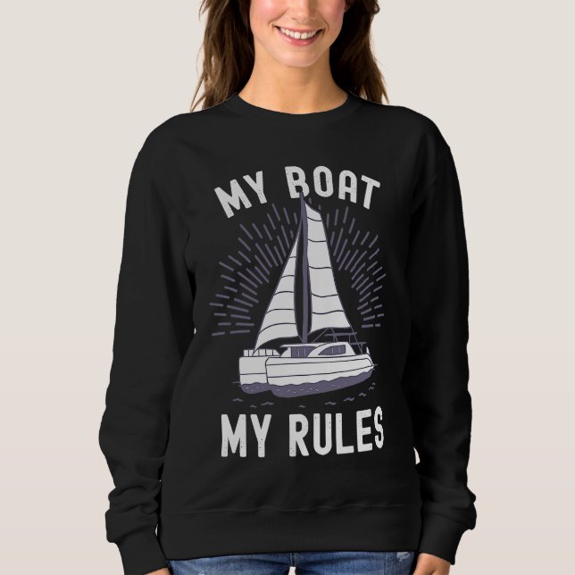 Sweatshirt Catamaran Captain My Boat My Rules Catamaran Capta (Devant)